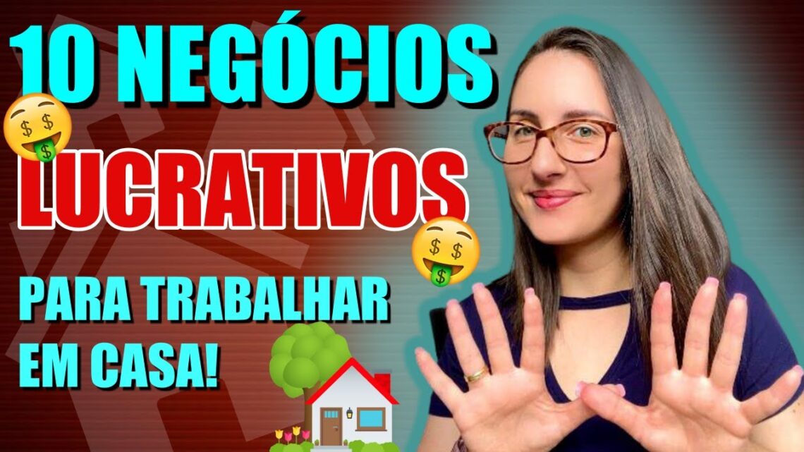 10-DICAS-DE-NEGOCIOS-LUCRATIVOS-PARA-TRABALHAR-EM-CASA-RENDA-EXTRA-PROFISSAO-TRABALHANDO-EM-CASA