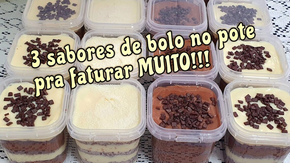 3-SABORES-DE-BOLO-NO-POTE-PRA-VC-VENDER-E-GANHAR-DINHEIRO-TRABALHANDO-EM-CASA