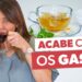 3-chas-mais-poderosos-para-acabar-com-os-gases