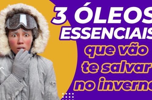 3-oleos-essenciais-que-vao-te-SALVAR-DURANTE-O-INVERNO