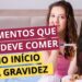 4-alimentos-que-voce-deve-comer-no-inicio-da-gravidez