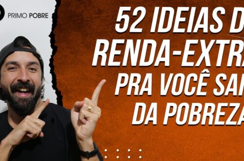 52-IDEIAS-DE-RENDA-EXTRA-PARA-VOCE-SAIR-DA-POBREZA-COMO-FAZER-RENDA-EXTRA-E-GANHAR-DINHEIRO