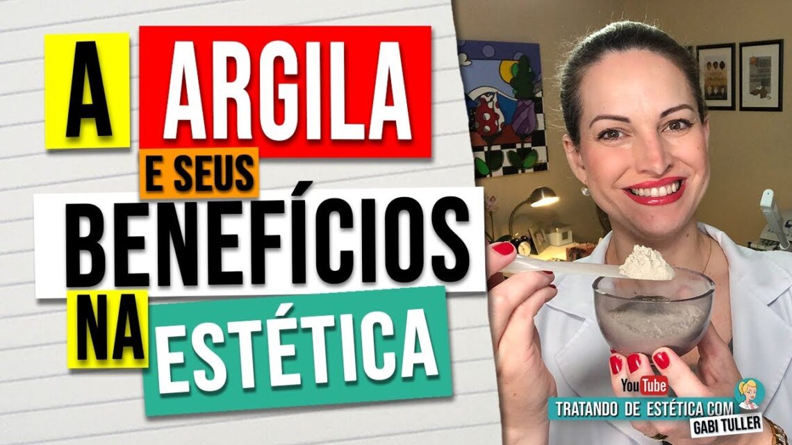 A-Argila-e-seus-Beneficios-na-Estetica-Gabi-Tuller