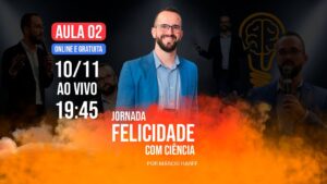 AULA-02-JORNADA-FELICIDADE-COM-CIENCIA