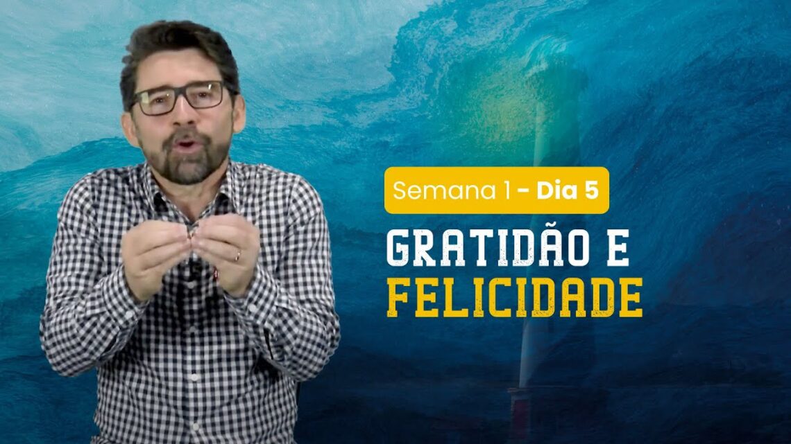 Alem-da-Resiliencia-Dia-5-Gratidao-e-felicidade