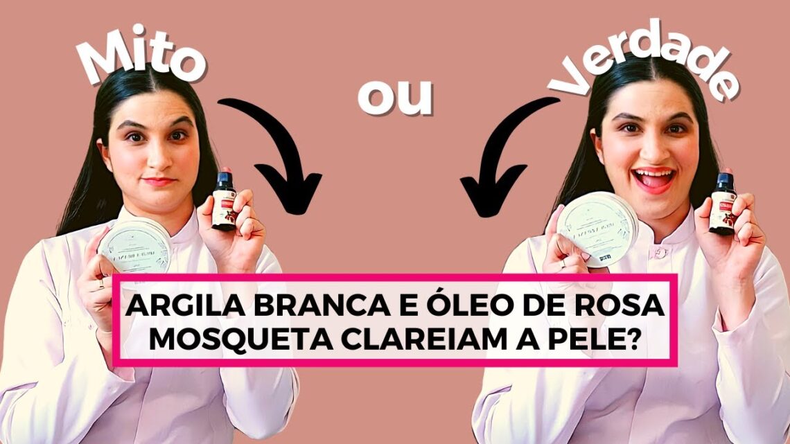 Argila-branca-e-oleo-de-rosa-mosqueta-clareiam-a-pele