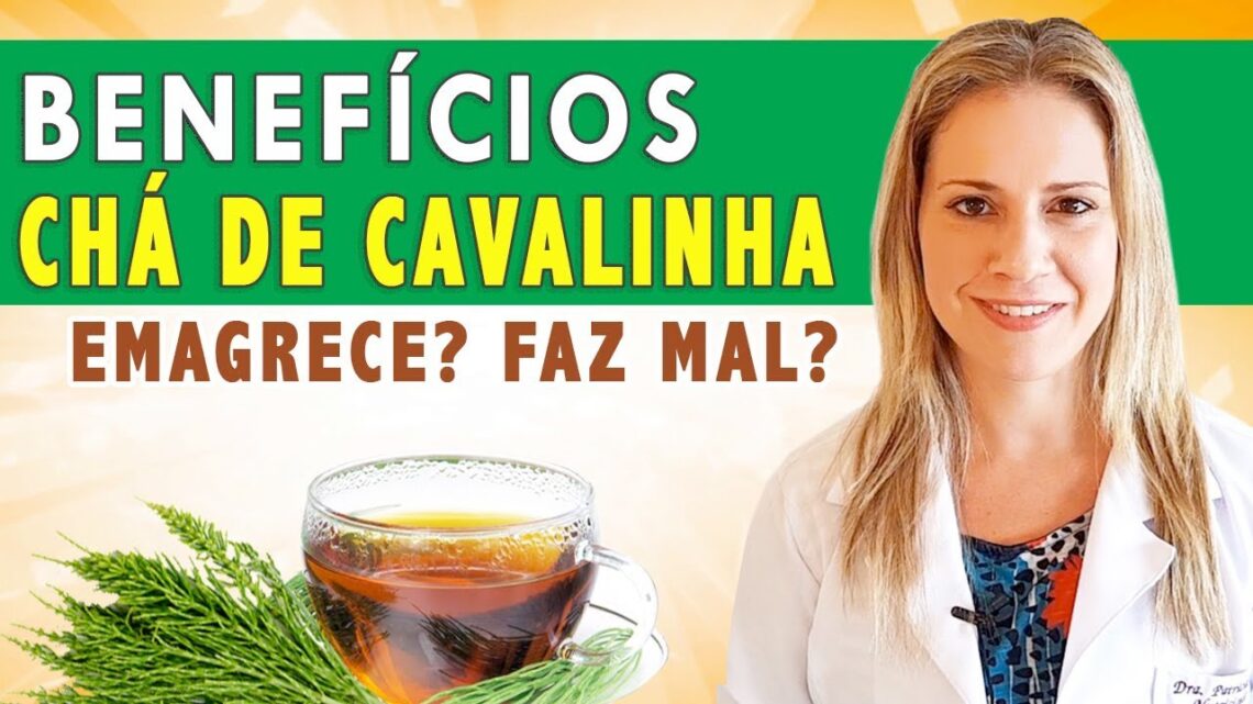 Beneficios-do-Cha-de-Cavalinha-Emagrece-Como-Fazer-Faz-Mal-DICAS-CUIDADOS