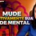 COMO-MUDAR-DEFINITIVAMENTE-SUA-SAUDE-MENTAL-Dra-Anna-Luyza-Aguiar