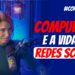 COMPULSAO-E-A-VIDA-NAS-REDES-SOCIAIS-ANA-BEATRIZ