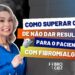 Como-Superar-o-medo-de-nao-dar-resultados-para-o-Paciente-com-Fibromialgia