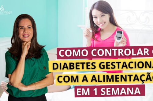 Como-controlar-o-diabetes-gestacional-com-a-alimentacao-em-uma-semana