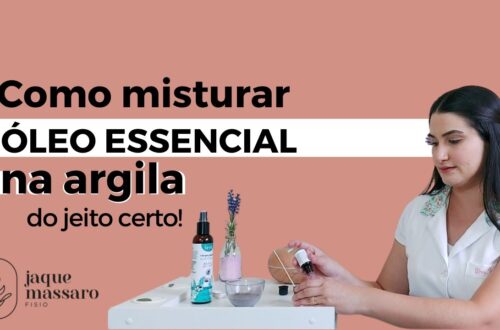 Como-misturar-oleo-essencial-na-argila-do-jeito-certo