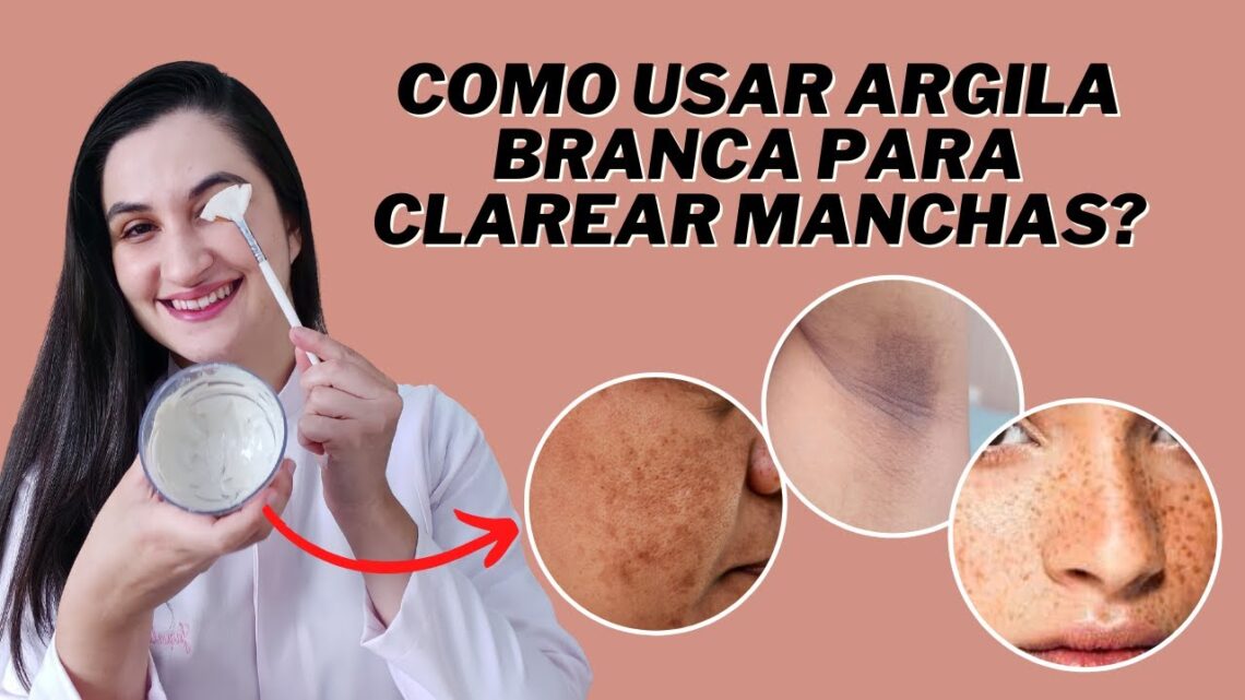 Como-usar-argila-branca-para-clarear-manchas