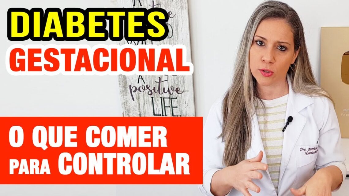 DIABETES-GESTACIONAL-O-que-COMER-para-CONTROLAR-Sintomas-e-O-Que-Fazer