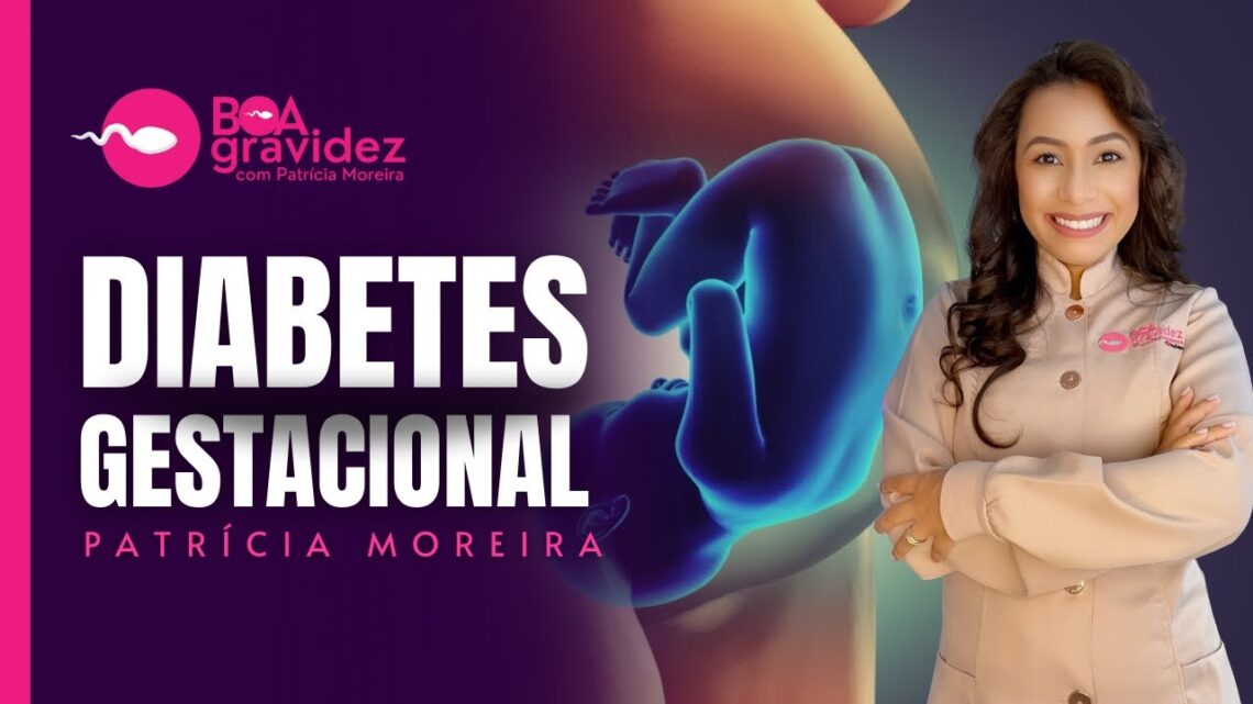 DIABETES-GESTACIONAL-O-que-e-Causas-Riscos-para-o-bebe-Exame-de-Curva-Glicemica