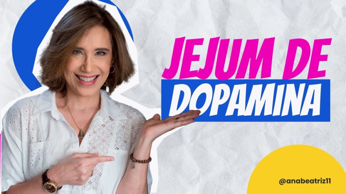 JEJUM-DE-DOPAMINA-ANA-BEATRIZ