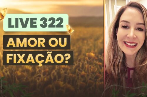 Live-322-AMOR-OU-FIXACAO