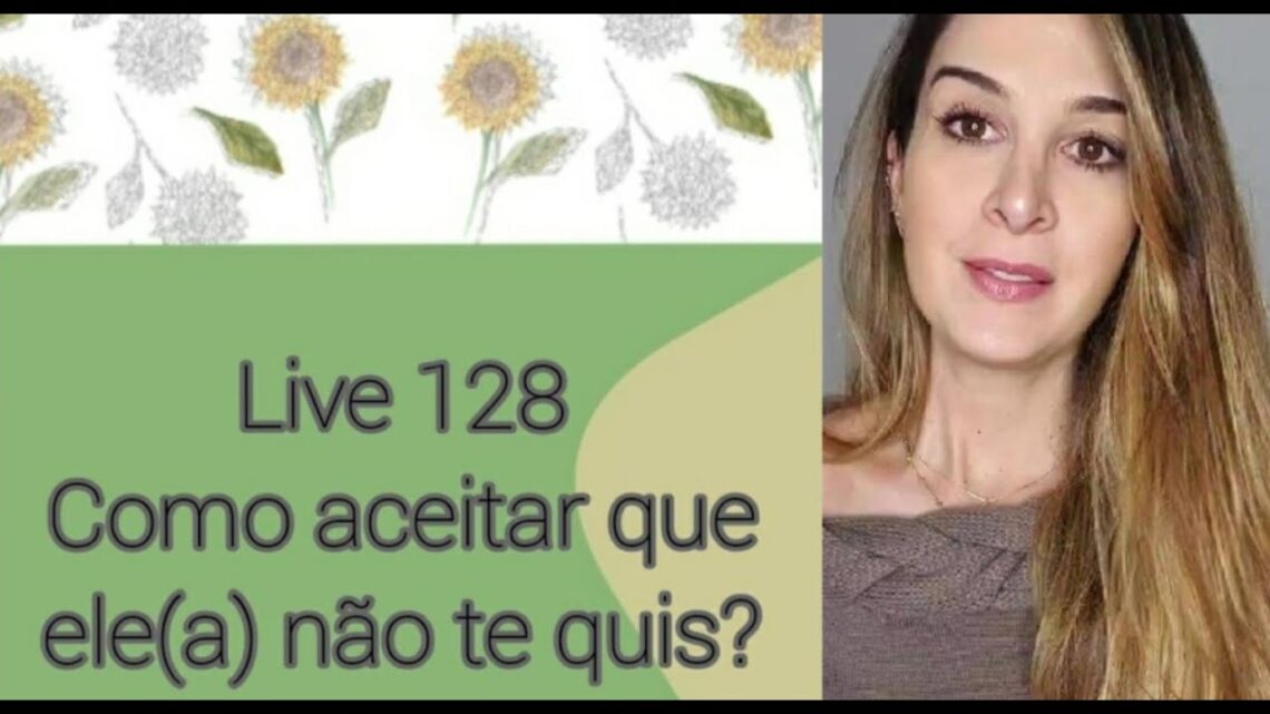 Live128-COMO-ACEITAR-QUE-ELEA-NAO-TE-QUIS