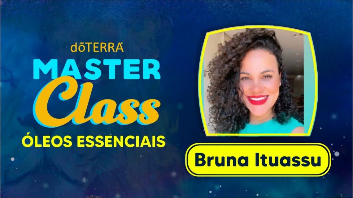 MASTER-CLASS-Oleos-Essenciais-Bruna-Ituassu-Aula-de-TDAH-e-Altismo-com-doTERRA