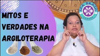 MITOS-x-VERDADES-da-ARGILOTERAPIA-ARGILAS-na-Estetica-Natural