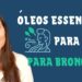 Melhores-Oleos-Essenciais-para-Bronquite-e-Asma