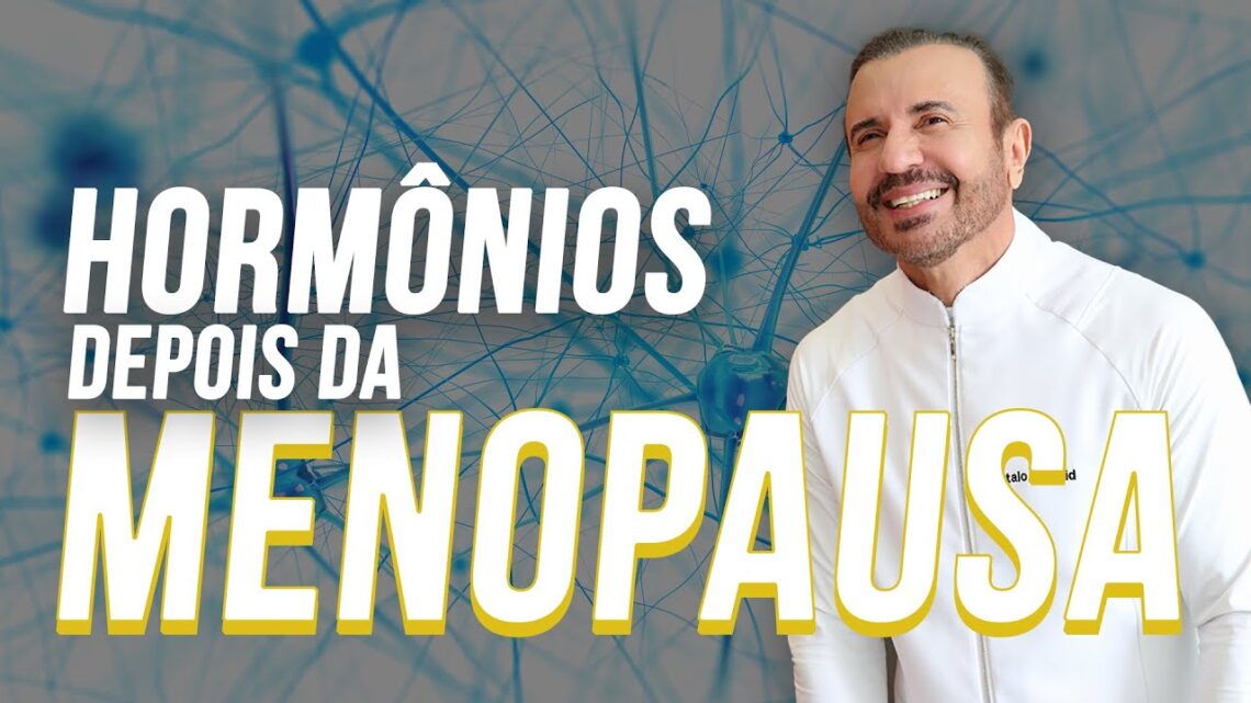 O-Hormonio-Mais-Importante-Para-a-MULHER-DEPOIS-DA-MENOPAUSA.-Dr-Italo-Rachid