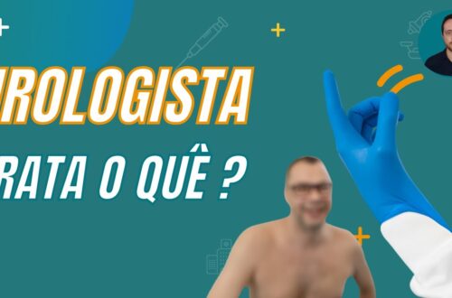 O-QUE-O-UROLOGISTA-TRATA-VEJA-as-DOENCAS-que-sao-da-ESPECIALIDADE-e-SAIBA-QUANDO-procurar-um