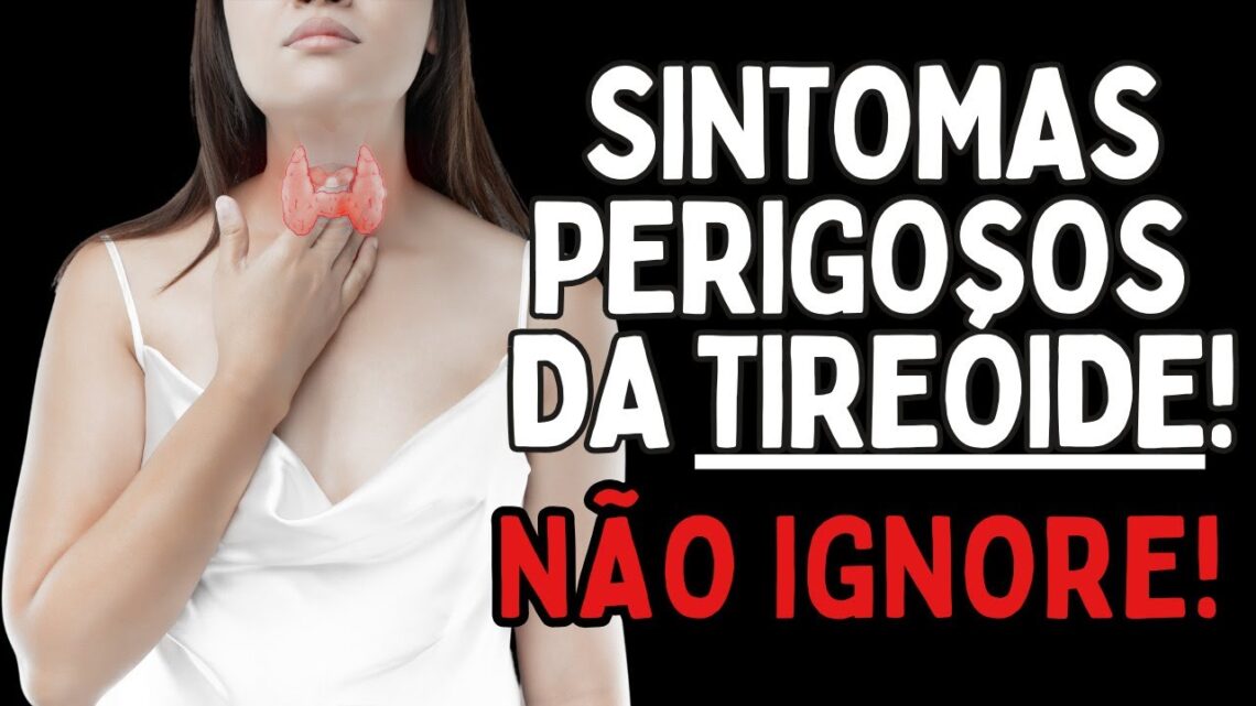 OS-4-SINTOMAS-MAIS-PERIGOSOS-DA-TIROIDEO-Dr-Dayan-Siebra