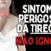 OS-4-SINTOMAS-MAIS-PERIGOSOS-DA-TIROIDEO-Dr-Dayan-Siebra