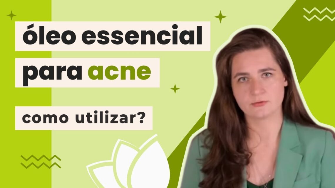 Oleos-essenciais-para-a-acne-Quais-opcoes-e-como-utilizar