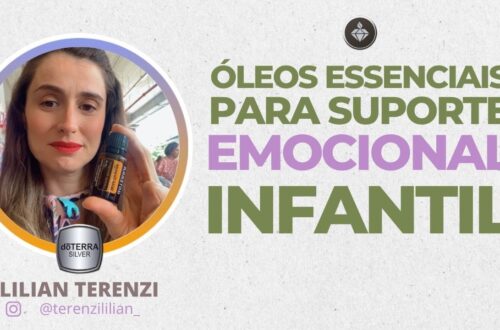 Oleos-essenciais-para-suporte-emocional-infantil-com-Lilian-Terenzi-Doterra-Brasil