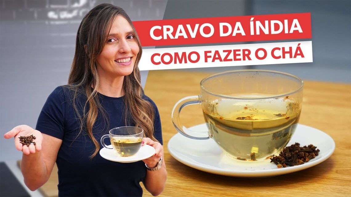 Os-poderosos-beneficios-do-cha-de-cravo-da-India