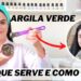 Para-que-serve-a-ARGILA-VERDE-e-como-usar