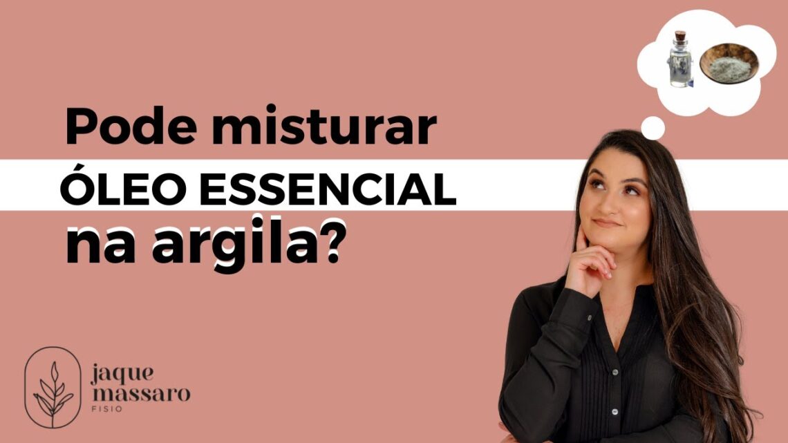 Pode-misturar-oleo-essencial-na-argila