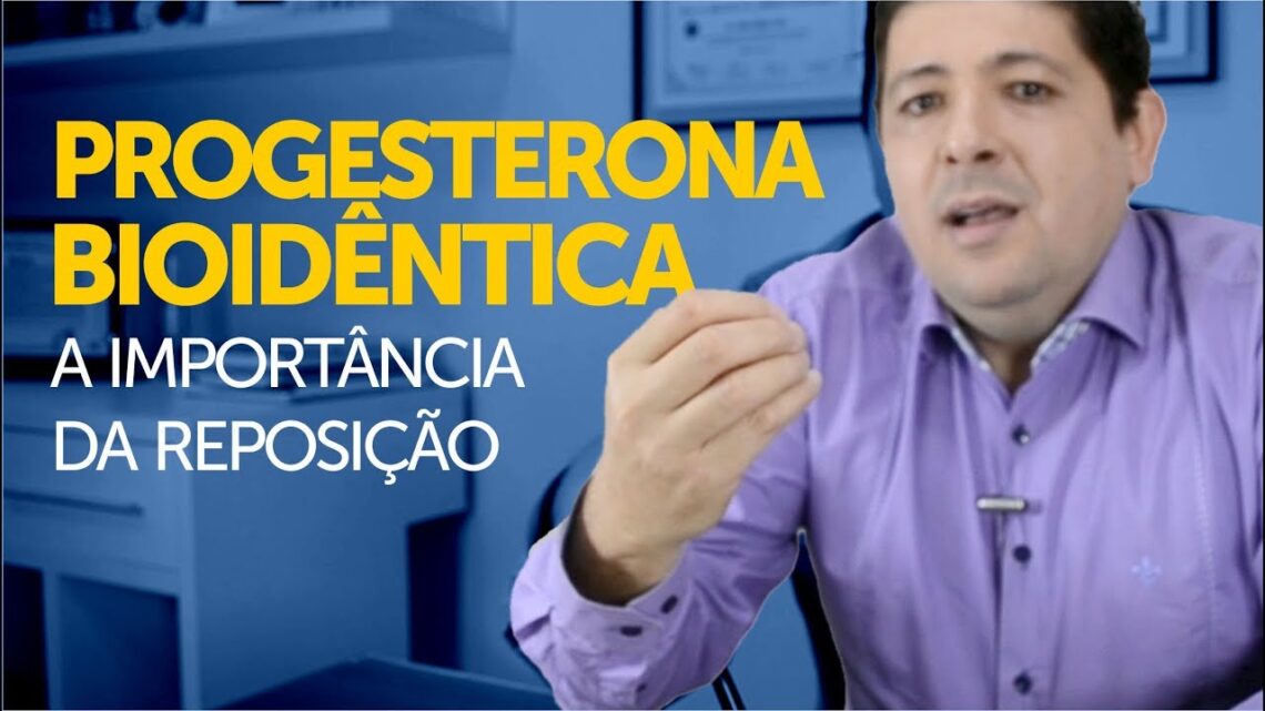 Progesterona-bioidentica-e-a-importancia-da-sua-reposicao-hormonal