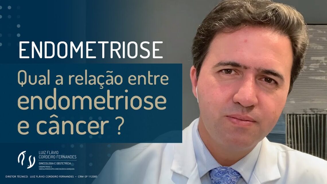 Qual-a-relacao-entre-endometriose-e-cancer-Dr-Luiz-Flavio