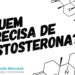 Quem-precisa-de-tomar-testosterona