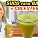 Suco-para-BAIXAR-COLESTEROL-ALTO-Poderoso-Facil-Gostoso-e-Barato