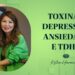 TOXINAS-DEPRESSAO-ANSIEDADE-E-TDHA