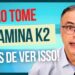 VITAMINA-K2-COMO-TOMAR-e-QUEM-NAO-PODE